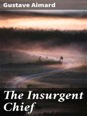 cover image of The Insurgent Chief